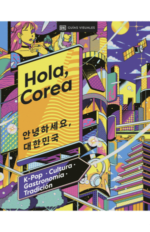 HOLA, COREA (VIAJES PARA REGALAR)