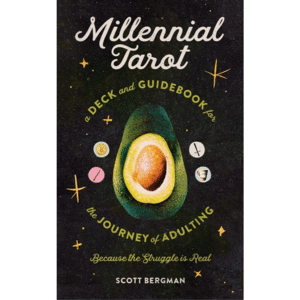 MILLENNIAL TAROT: A DECK AND GUIDEBOOK FOR THE JOURNEY OF ADULTING (BECAUSE THE STRUGGLE IS REAL)