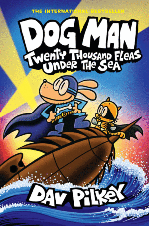 DOG MAN TWENTY THOUSAND FLEAS UNDER THE SEA (DOG MAN #11)