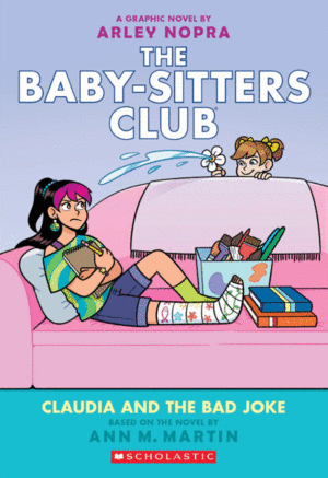 THE BABY-SITTERS CLUB GRAPHIX 15: CLAUDIA AND THE BAD JOKE