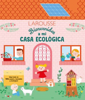 BIENVENIDOS A MI CASA ECOLÓGICA