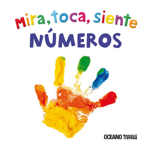 MIRA, TOCA, SIENTE. NUMEROS