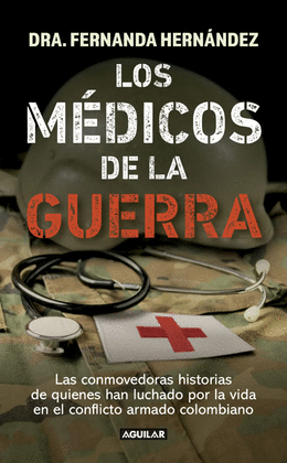 LOS MÉDICOS DE LA GUERRA