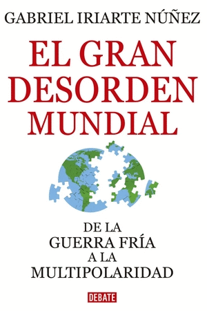 EL GRAN DESORDEN MUNDIAL