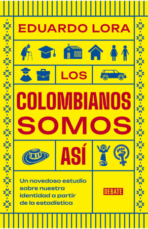 LOS COLOMBIANOS SOMOS ASÍ