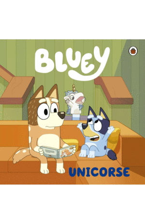 BLUEY 6: UNICORSE