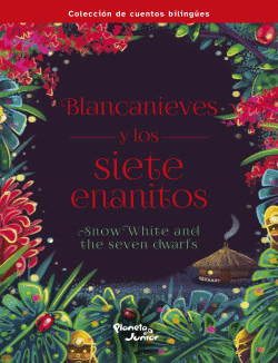 BLANCANIEVES Y LOS SIETE ENANITOS. BILINGÜE