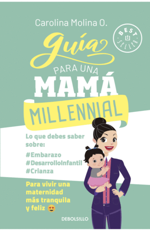 GUÍA PARA UNA MAMÁ MILLENNIAL