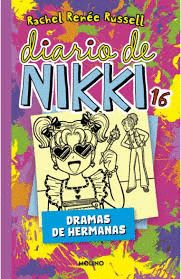 DIARIO DE NIKKI 16. DRAMAS DE HERMANAS