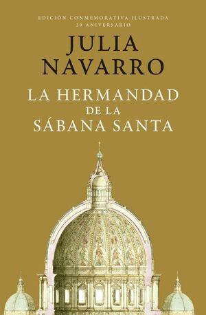 LA HERMANDAD DE LA SÁBANA SANTA (EDICIÓN CONMEMORATIVA)