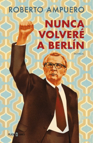 NUNCA VOLVERE A BERLÍN