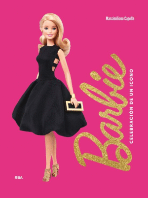 BARBIE CELEBRACIÓN DE UN ICONO