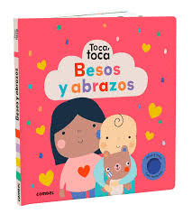 TOCA, TOCA :BESOS Y ABRAZOS