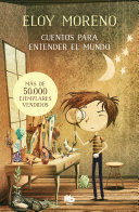 CUENTOS PARA ENTENDER EL MUNDO (LIBRO 1) / SHORT STORIES TO UNDERSTAND THE WORLD (BOOK 1)