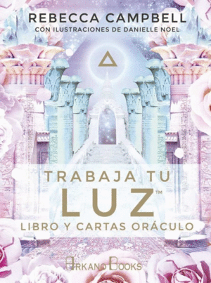 TRABAJA TU LUZ: LIBRO Y CARTAS ORACULO