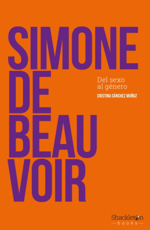 SIMONE DE BEAUVOIR: DEL SEXO AL GÉNERO