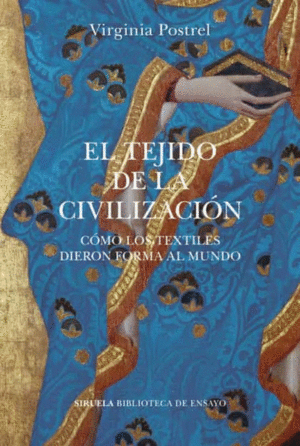 EL TEJIDO DE LA CIVILIZACION