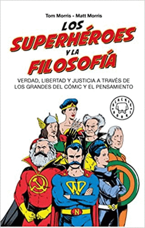 LOS SUPERHÉROES Y LA FILOSOFÍA