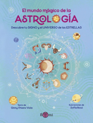 EL MUNDO MAGICO DE LA ASTROLOGÍA