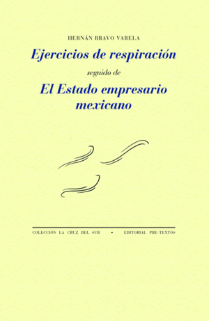 EJERCICIOS DE RESPIRACIÓN SEGUIDO DE EL ESTADO EMPRESARIO MEXICANO