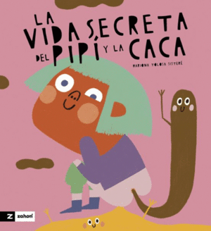 LA VIDA SECRETA DEL PIPÍ Y LA CACA