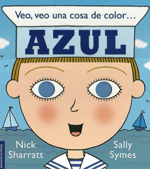 VEO, VEO UNA COSA DE COLOR... AZUL - NICK SHARRATT - IL. SALLY SYMES