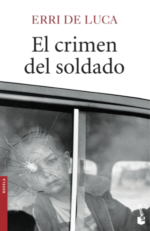 EL CRIMEN DEL SOLDADO - ERRI DE LUCA