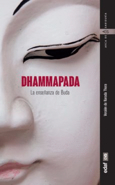 DHAMMAPADA: LA ENSEÑANZA DEL BUDA