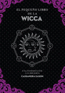 EL PEQUEÑO LIBRO DE LA WICCA