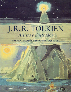 J.R.R. TOLKIEN. ARTISTA E ILUSTRADOR