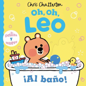 OH, OH, LEO. ¡AL BAÑO!