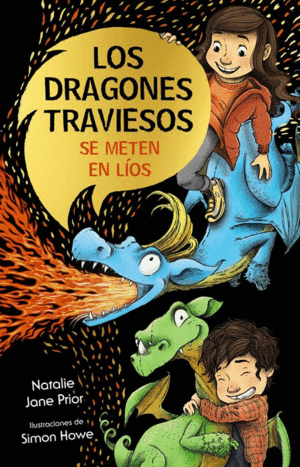 LOS DRAGONES TRAVIESOS 1: SE METEN EN LÍOS