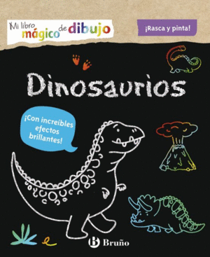 MI LIBRO MAGICO DE DIBUJO: DINOSAURIOS RASCA Y PINTA