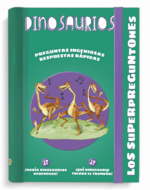 LOS SUPERPREGUNTONES: DINOSAURIOS