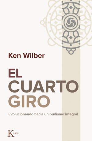 EL CUARTO GIRO - KEN WILBER