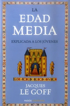 LA EDAD MEDIA EXPLICADA A LOS JÓVENES