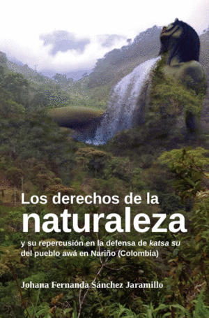 LOS DERECHOS DE LA NATURALEZA