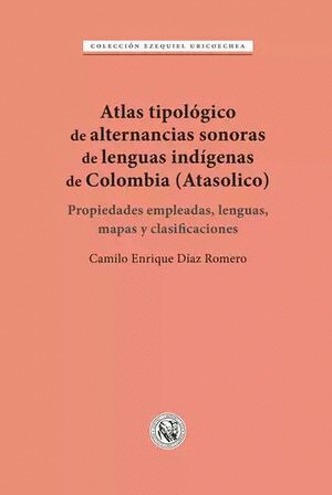 ATLAS TIPOLÓGICO DE ALTERNANCIAS SONORAS DE LENGUAS INDÍGENAS DE COLOMBIA