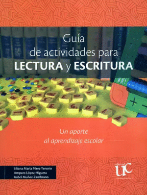 GUÍA DE ACTIVIDADES PARA LECTURA Y ESCRITURA.