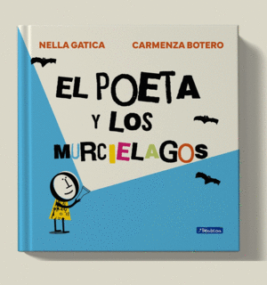 EL POETA Y LOS MURCIÉLAGOS