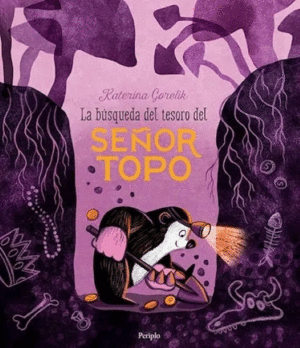 LA BUSQUEDA DEL TESORO DEL SEÑOR TOPO