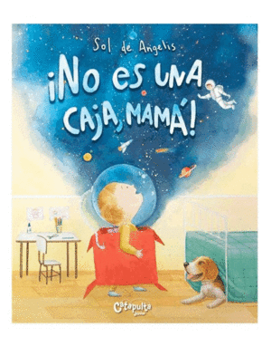 ¡NO ES UNA CAJA, MAMA!